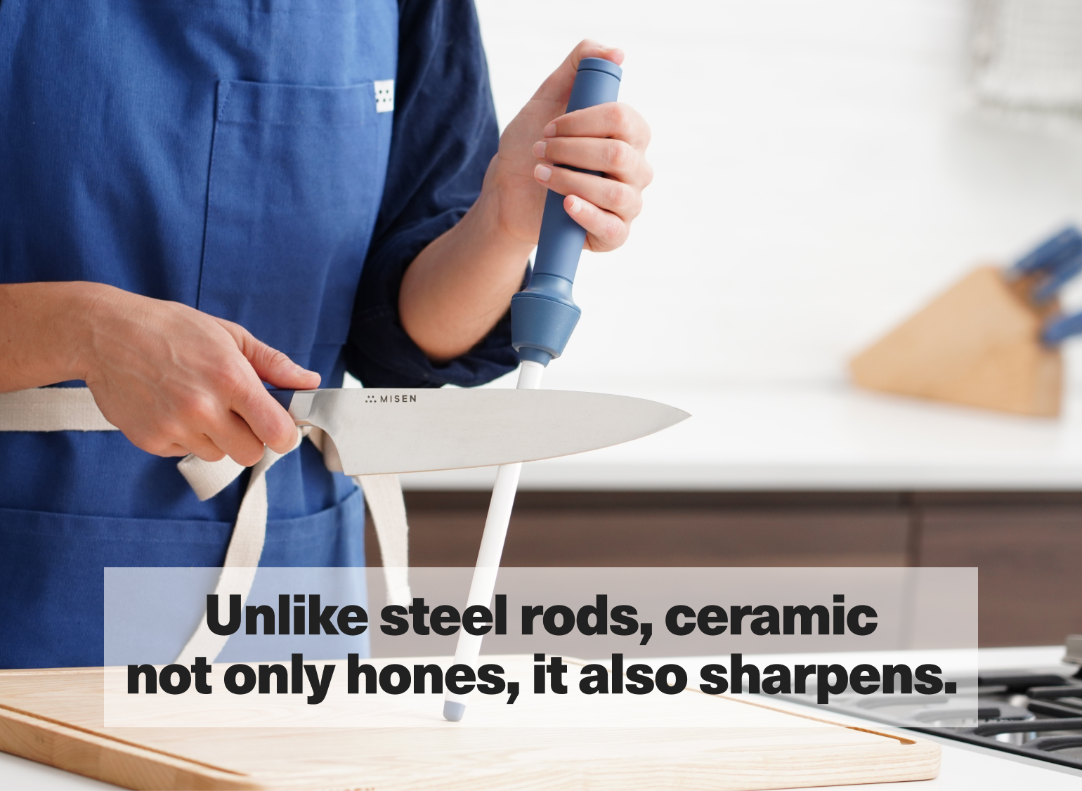 Unlike steel rods, ceramic not only hones, it also sharpens.
